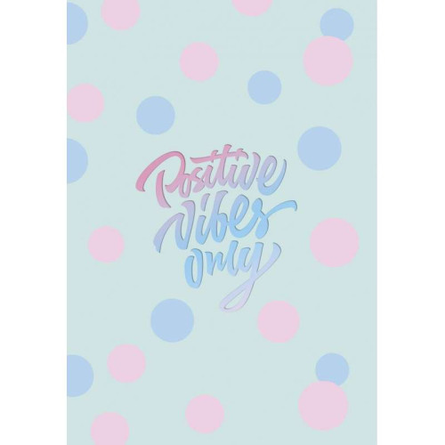 Klade elastīgs vāks A5 48lp ::: Soft Touch lamināts + UV laka ''Positive vibes only" 00363
